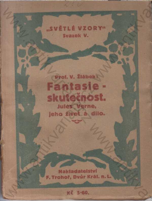 Prof. V. Žlábek - Fantasie - skutečnost  ( Jules Verne )