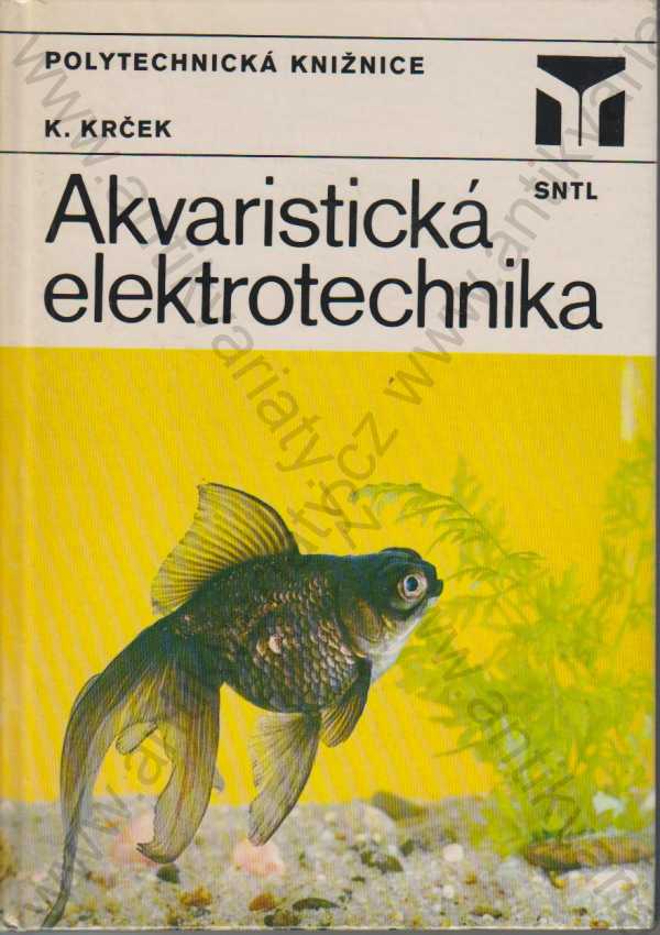 K. Krček - Akvaristická elektrotechnika