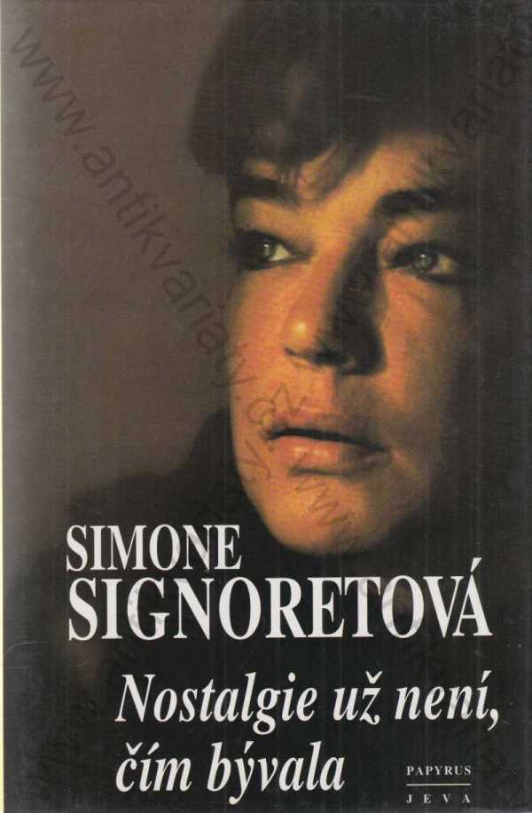 Simone Signoretová - Nostalgie už není, čím bývala