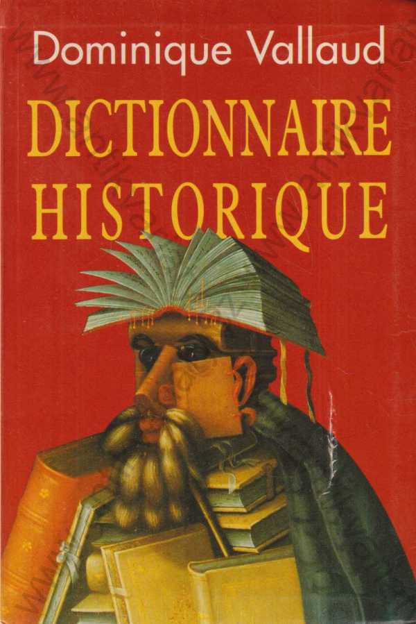 Dominique Vallaud - Dictionnaire historique (francouzsky)