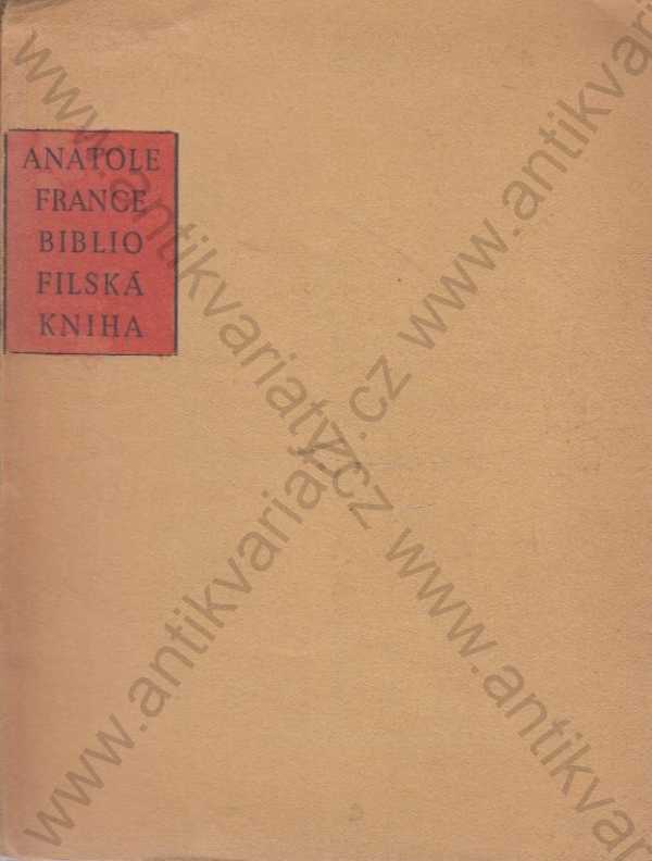 Anatole France - Bibliofilská kniha