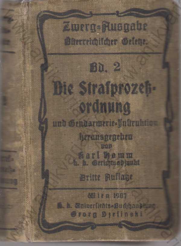 Karl Hamm - Strafprozeßordnung und die Gesetze / Trestní řád a zákony (německy)