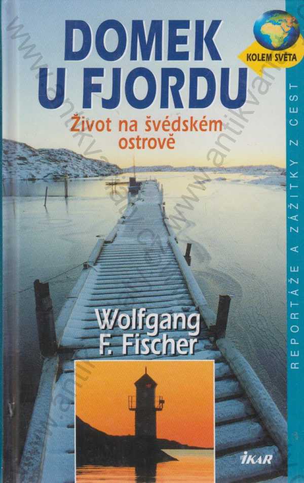 Wolfgang F. Fischer - Domek u fjordu