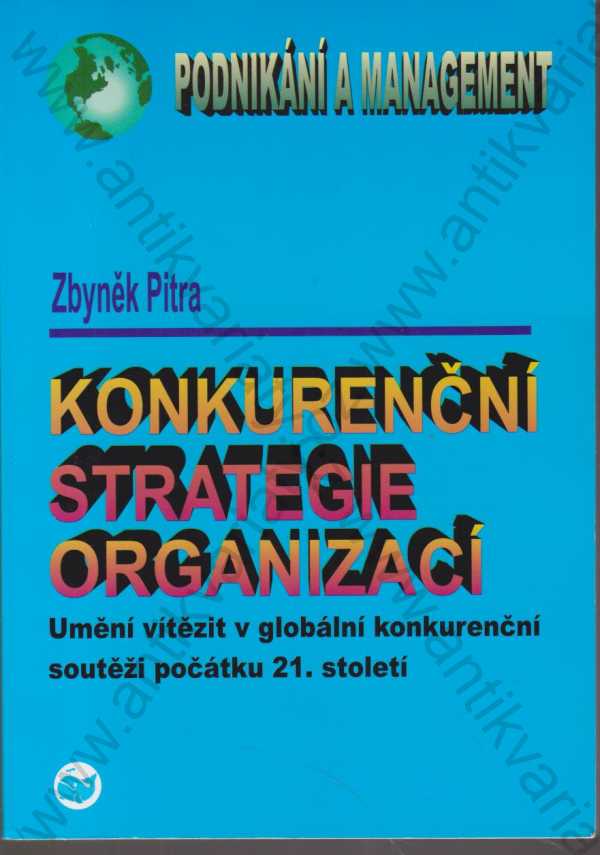 Zbyněk Pitra - Konkurenční strategie organizací