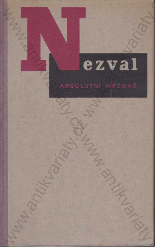 Vítězslav Nezval - Absolutní hrobař - Básně 1937