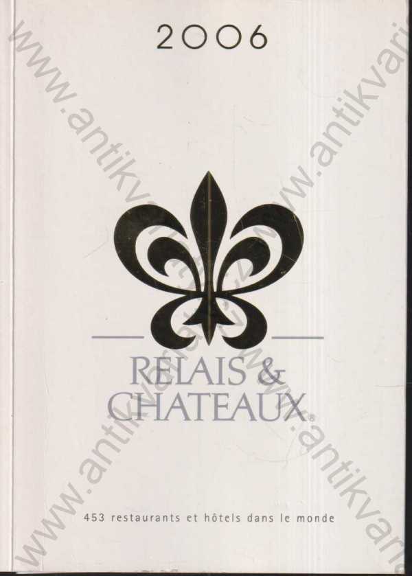 - Relais & Chateaux (francouzsky)