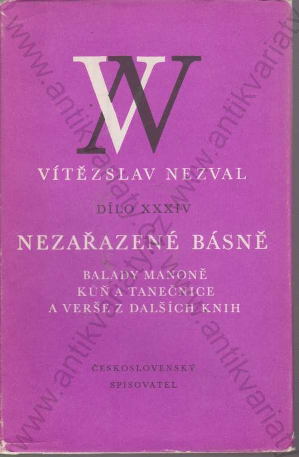 Vítězslav Nezval - Nezařazené básně, Balady Manoně, Kůň a tanečnice a verše z dalších knih