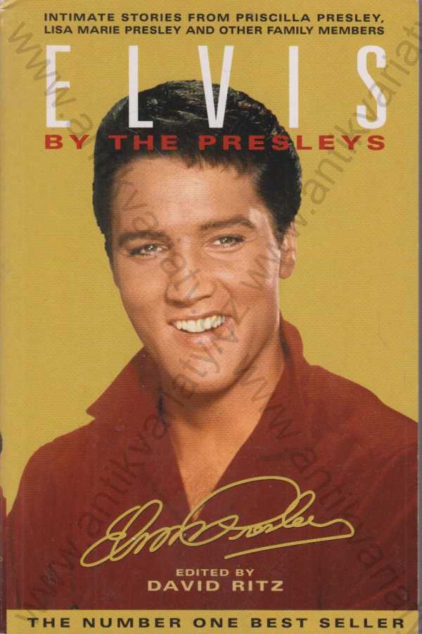 David Ritz (ed. - Elvis by the Presleys 