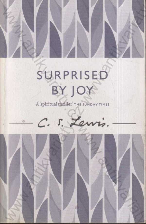 C. S. Lewis - Surprised by Joy (anglicky)