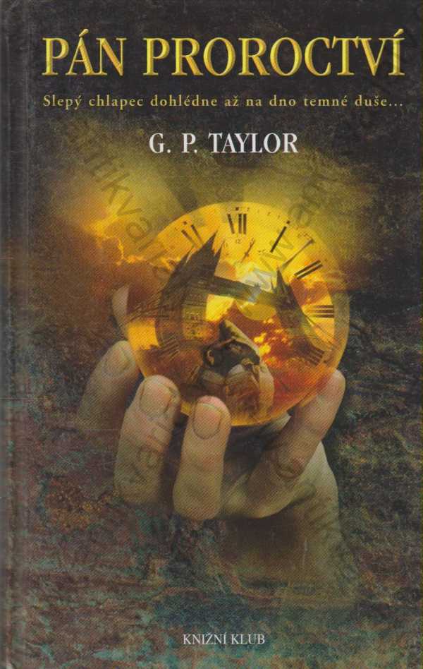 G. P. Taylor - Pán proroctví - Pán Pelyňku 2.