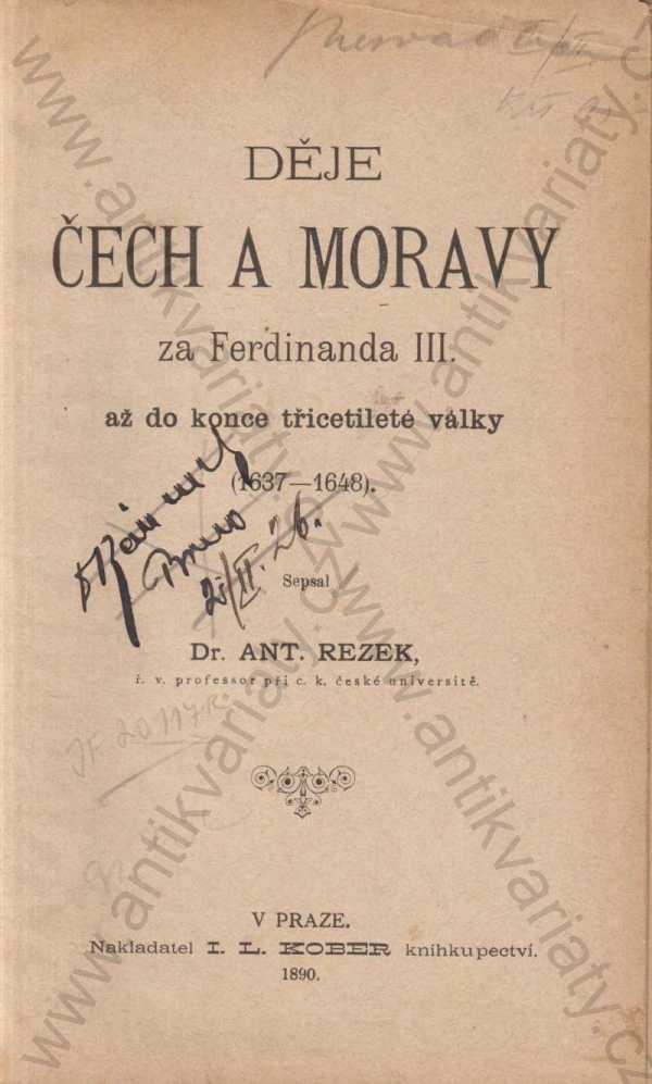Dr. Ant. Rezek - Děje Čech a Moravy za Ferdinanda III.