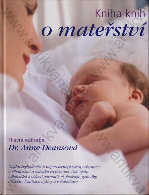 Dr. Anne Deansová - Kniha knih o mateřství 