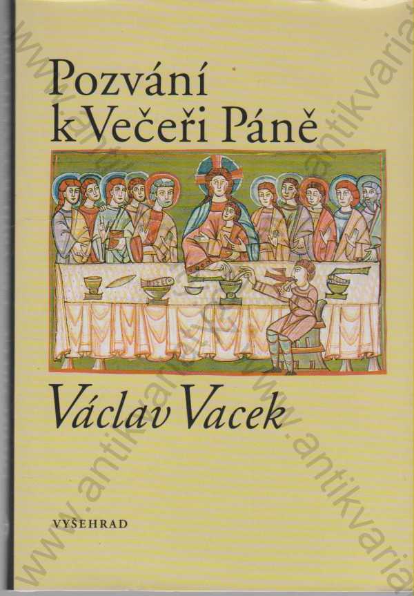 Václav Vacek - Pozvání k Večeři Páně