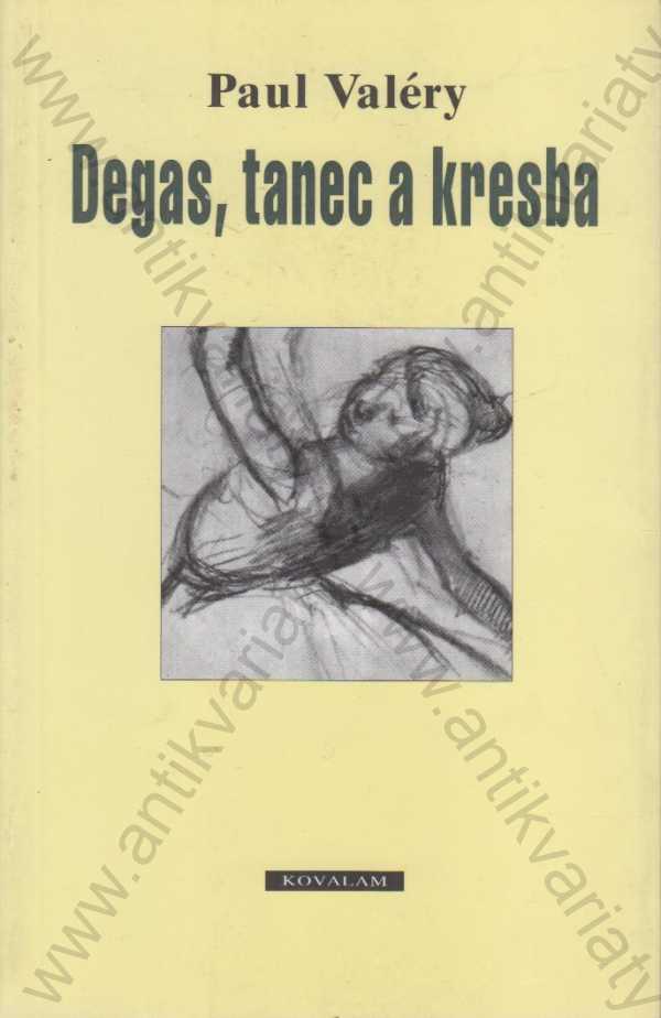 Paul Valéry - Degas, tanec a kresba