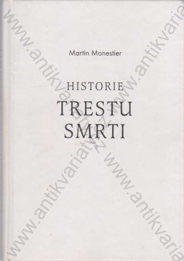 Martin Monestier - Historie trestu smrti