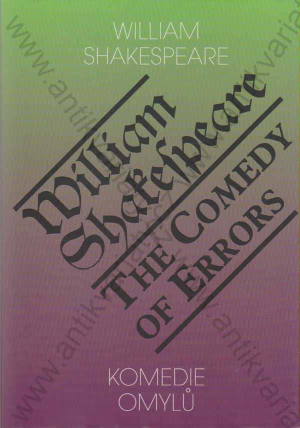William Shakespeare - Komedie omylů/ The Comedy of Errors