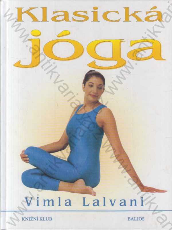 Vimla Lalvani - Klasická jóga