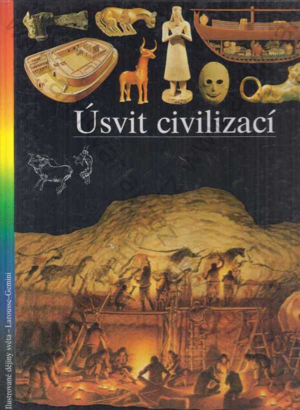 kolektiv autorů  - Úsvit civilizací