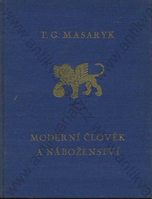 T. G. Masaryk - Moderní člověk a náboženství