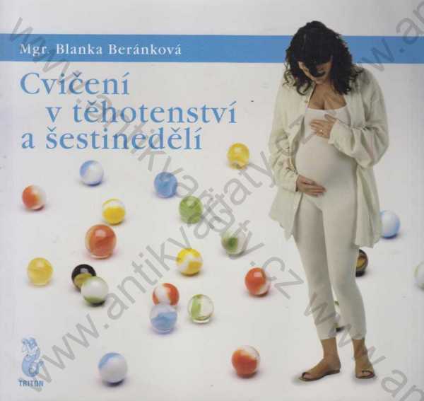 Blanka Beránková - Cvičená v těhotenství a šestinedělí