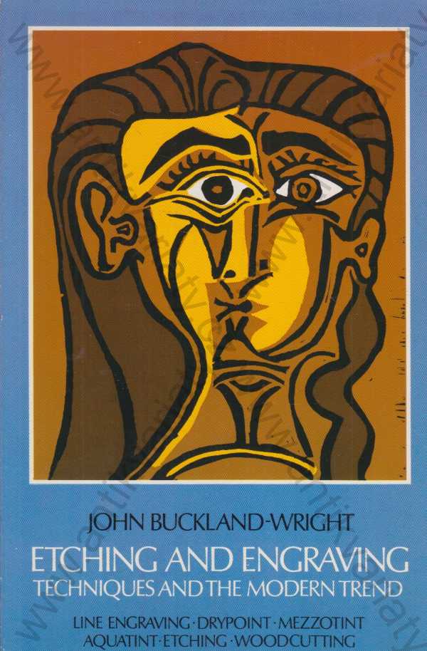 J. Buckland-Wright - Etching and Engraving / Leptání a rytí (anglicky)
