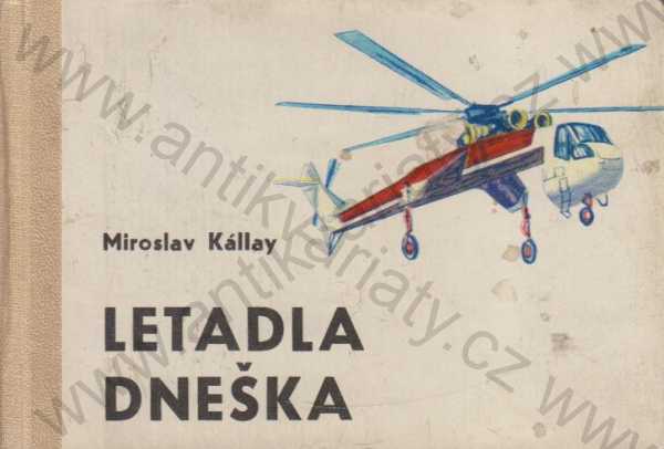 Miroslav Kállay - Letadla dneška