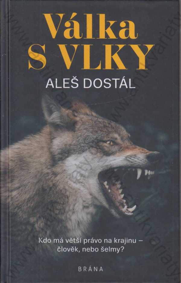 Aleš Dostál - Válka s vlky