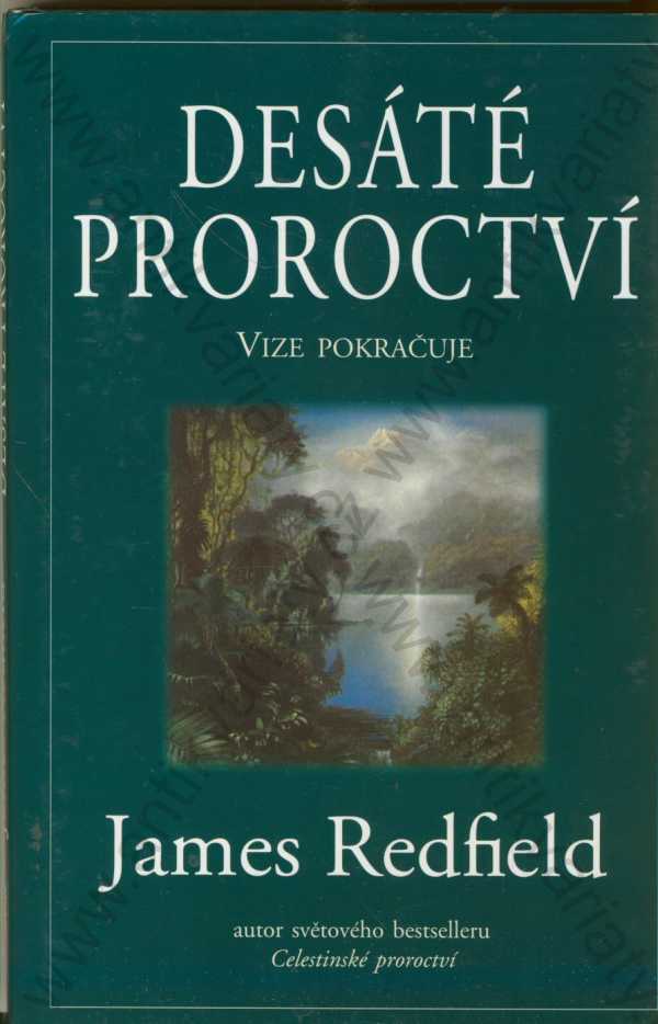 James Redfield - Desáté proroctví