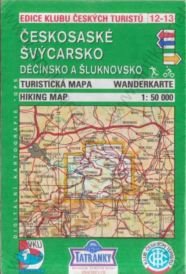  - Turistická mapa Českosaské Švýcarsko, Děčínsko a Šluknovsko