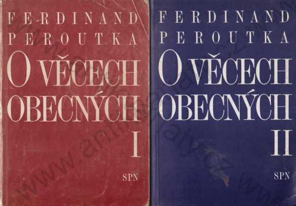 Ferdinand Peroutka - O věcech obecných I., II. - 2 svazky
