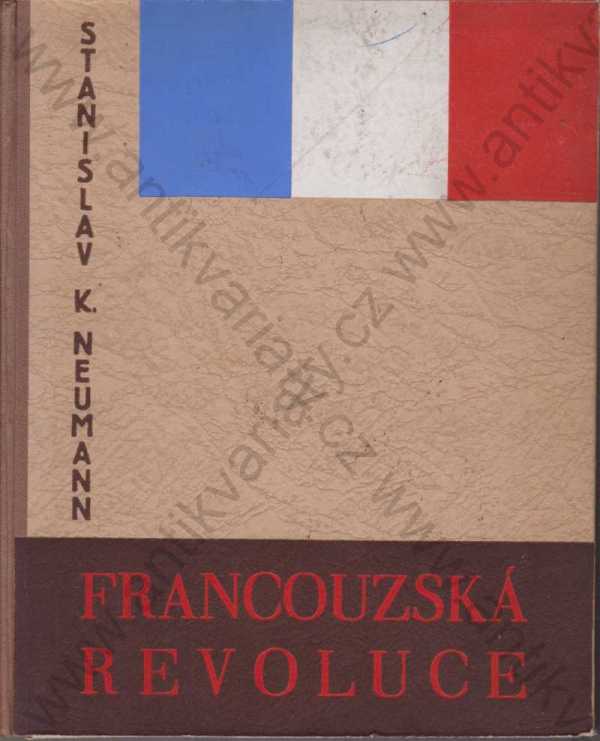 Stanislav K. Neumann - Francouzská revoluce