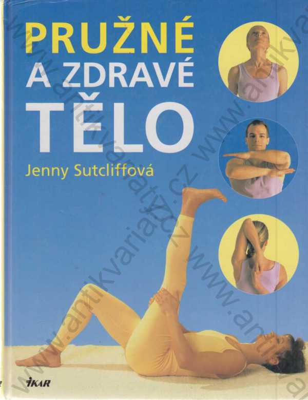 Jenny Sutcliffová - Pružné a zdravé tělo
