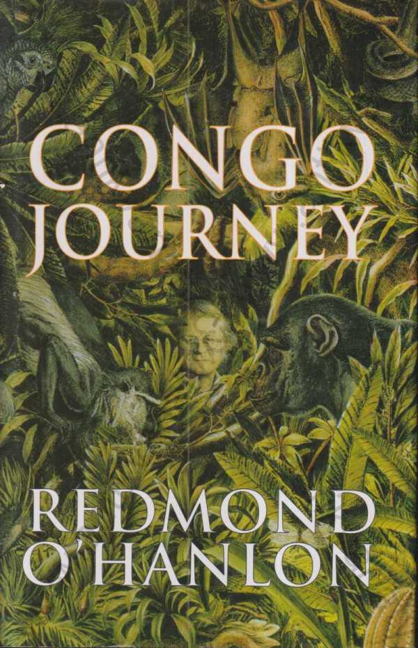 Redmond O'Hanlon - Congo Journey (anglicky)