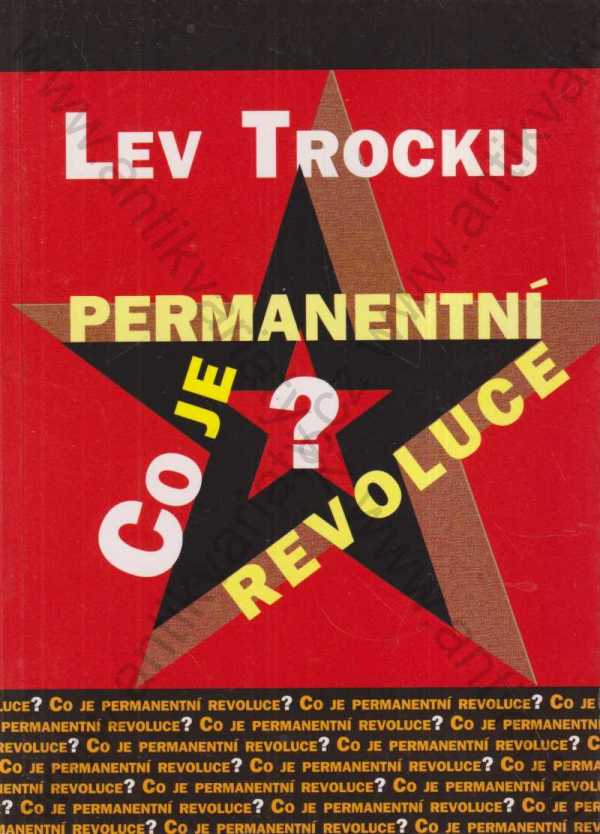 Lev Trockij - Co je permanentní revoluce?