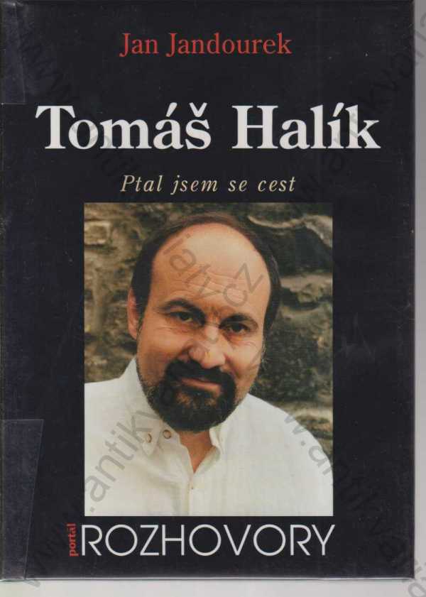 Jan Jandourek - Tomáš Halík - Ptal jsem se cest