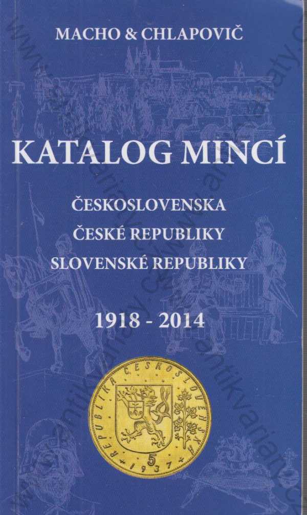  - Katalog mincí Československa, České republiky, Slovenské republiky 