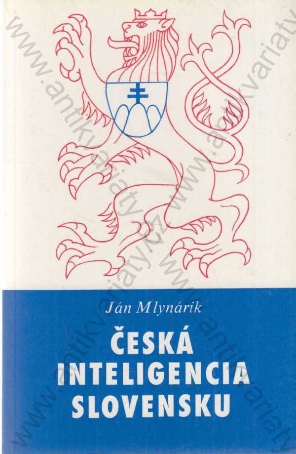 Ján Mlynárik - Česká inteligencia Slovensku