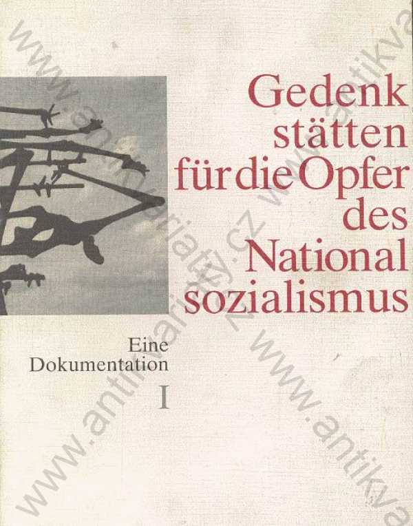  - Gedenkstätten für die Opfer des Nationalsozialismus (Pomníky obětem národního socialismu) - 2 sv.