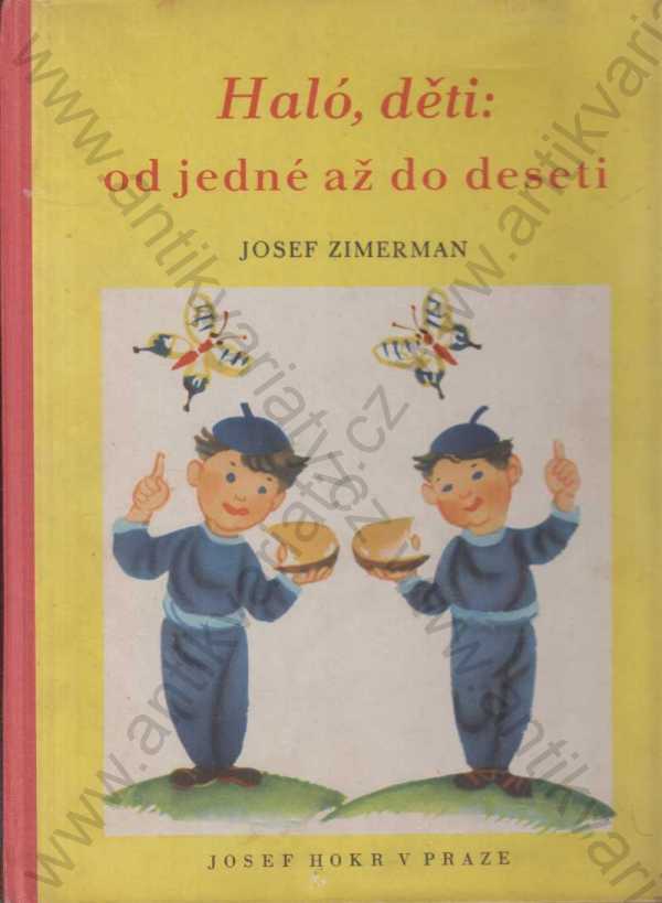 Josef Zimerman - Haló, děti: od jedné až do deseti