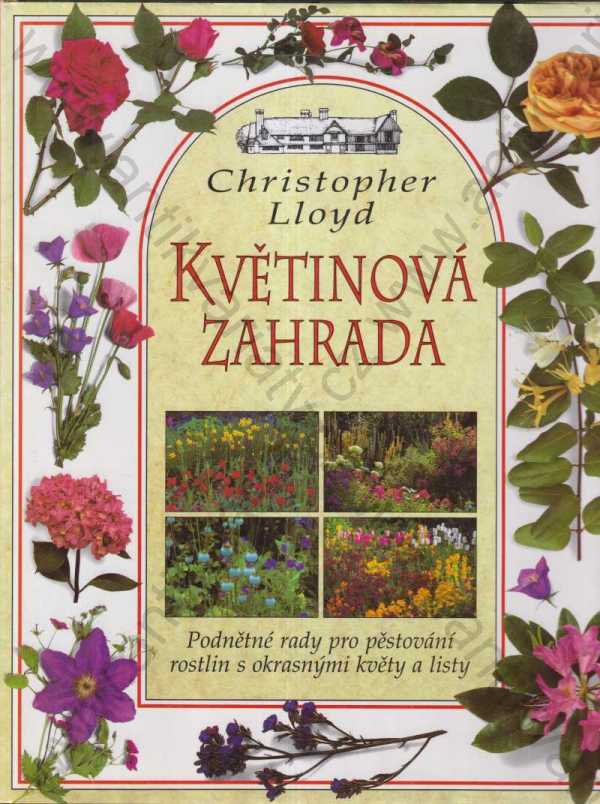 Christopher Lloyd - Květinová zahrada