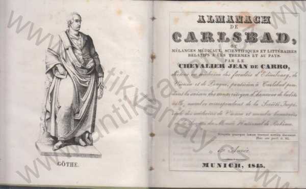 Chevalier Jean de Carro, doktor en médicine des facultés d'Edinbourg, de Vienne et de Prague, et praticien a Carlsbad  - Almanach de Carlsbad 1845    ( Karlovy Vary )