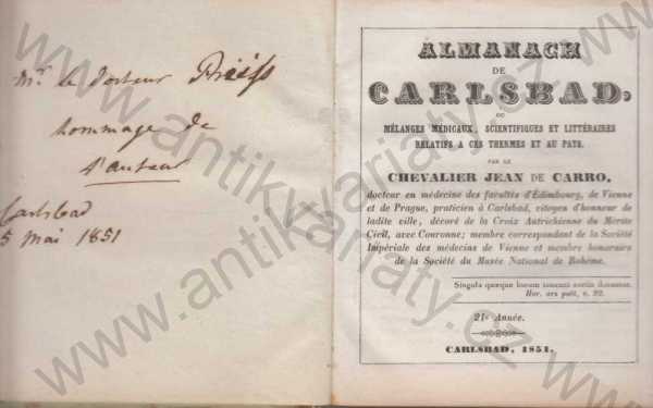 Chevalier Jean de Carro, doktor en médicine des facultés d'Edinbourg, de Vienne et de Prague, et praticien a Carlsbad  - Almanach de Carlsbad 1851  ( Karlovy Vary )