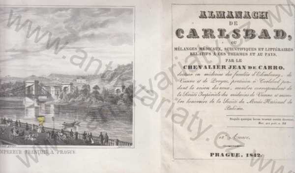 Chevalier Jean de Carro, doktor en médicine des facultés d'Edinbourg, de Vienne et de Prague, et praticien a Carlsbad  - Almanach de Carlsbad 1842  ( Karlovy Vary )