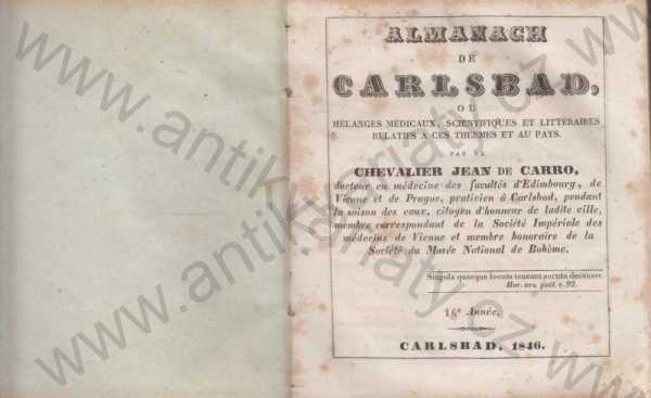 Chevalier Jean de Carro, docteur en médicine des facultés d'Edimburg, de Vienne et de Prague, et praticien a Carlsbad  - Almanach de Carlsbad 1846  ( Karlovy Vary )