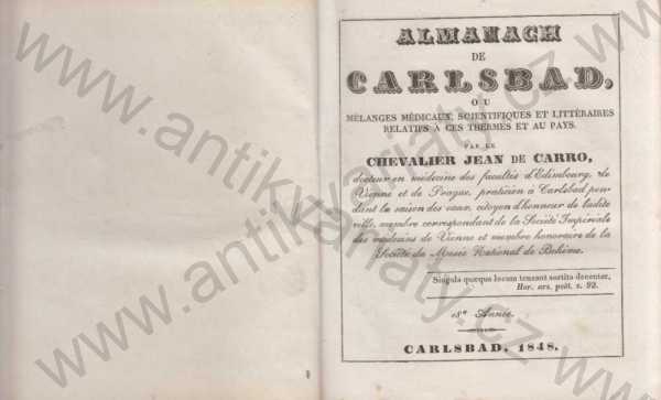 Chevalier Jean de Carro, docteur en médicine des facultés d'Edimburg, de Vienne et de Prague, et praticien a Carlsbad  - Almanach de Carlsbad 1848   ( Karlovy Vary )