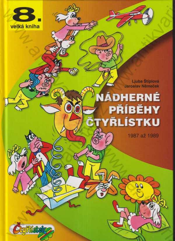 Ljuba Štíplová - Nádherné příběhy Čtyřlístku 1987 - 1989