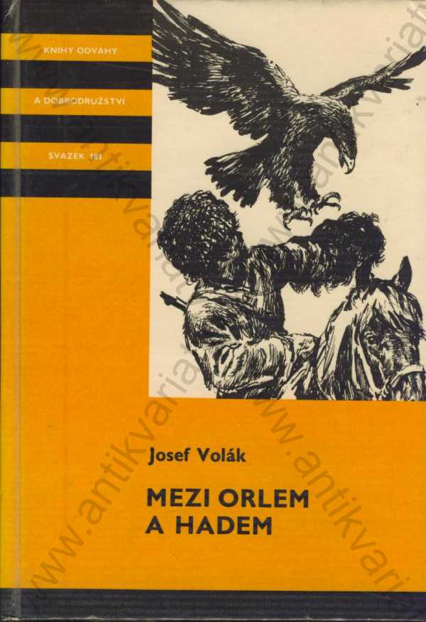 Josef Volák - Mezi orlem a hadem