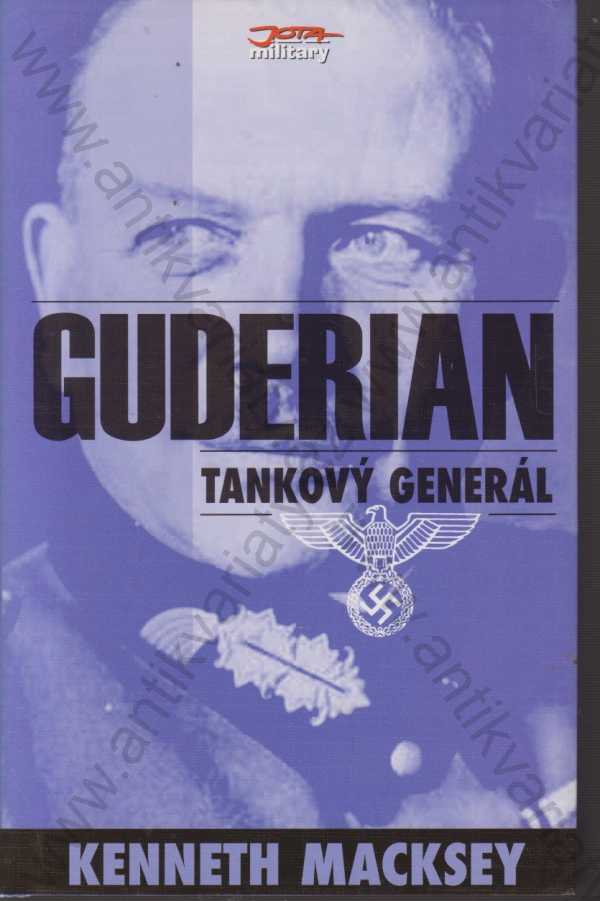 Kenneth Macksey - Guderian tankový generál
