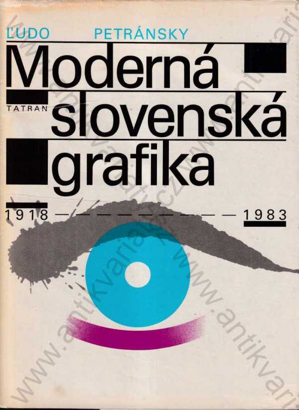 Ludo Petránský - Moderná slovenská grafika 1918 - 1983