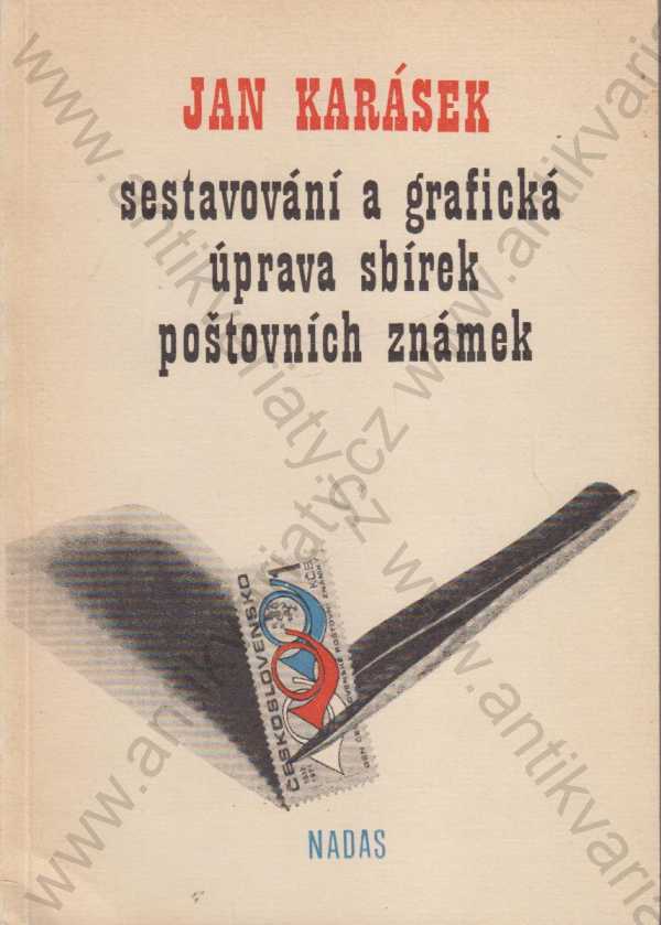 Jan Karásek - Sestavování a grafická úprava sbírek poštovních známek